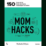 Astuces de maman - 150 trucs pour vous simplifier la vie de maman