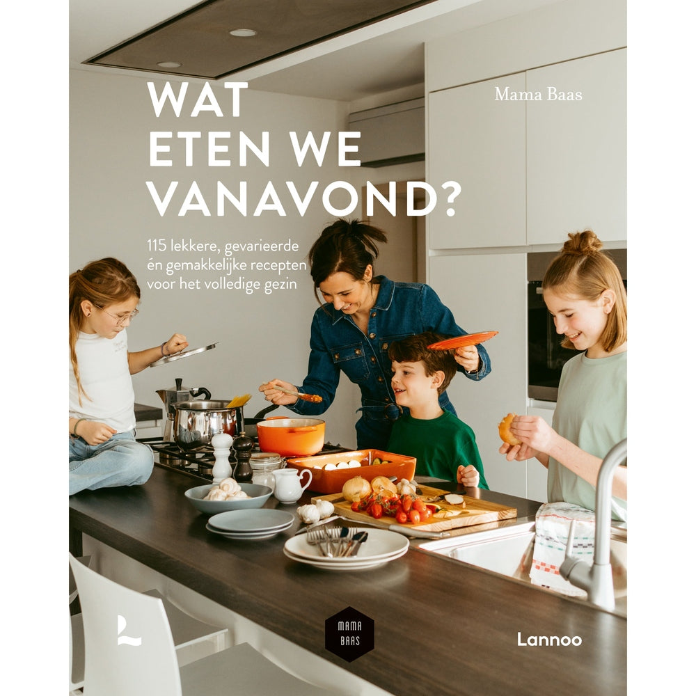 Que mangeons-nous ce soir ? - 115 recettes délicieuses, variées et faciles pour toute la famille
